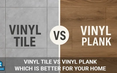 Vinyl Tile vs Vinyl Plank: Which Is Better for Your Home?