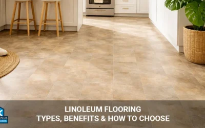 Linoleum Flooring: Types, Benefits & How to Choose